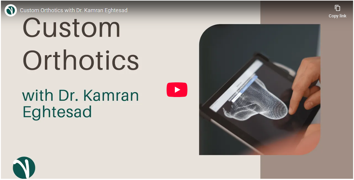 Custom Orthotics with Dr. Kamran Eghtesad